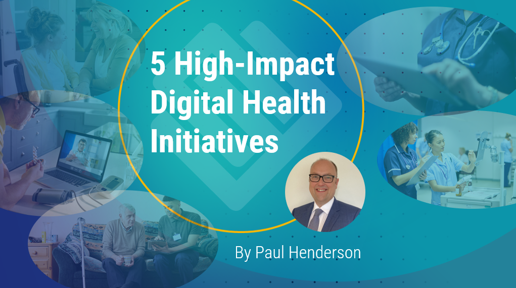 High-impact digital health initiatives